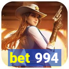 bet 994