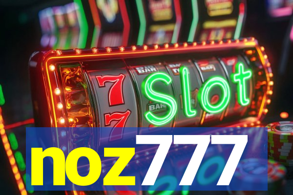noz777
