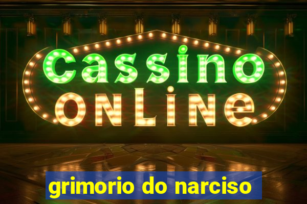 grimorio do narciso