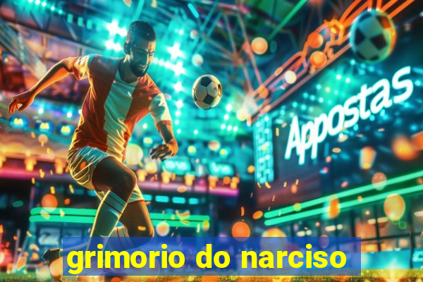 grimorio do narciso