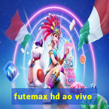 futemax hd ao vivo