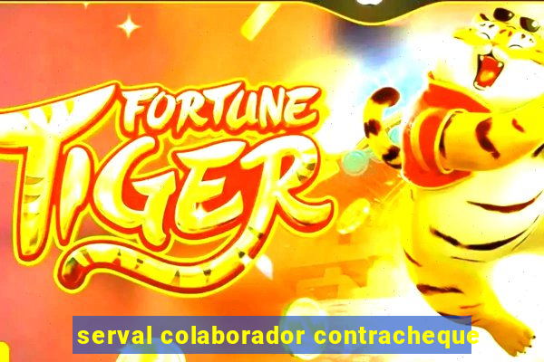 serval colaborador contracheque