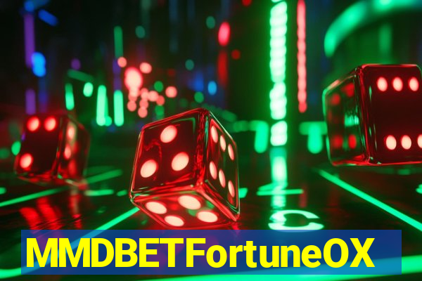 MMDBETFortuneOX