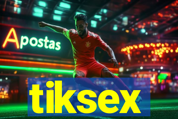 tiksex