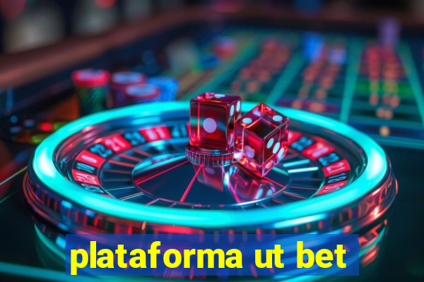 plataforma ut bet