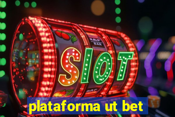 plataforma ut bet