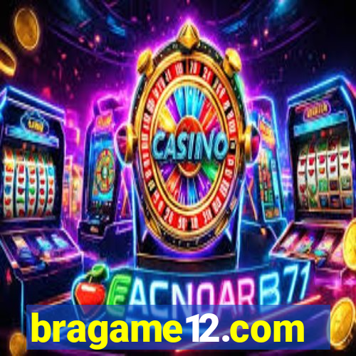 bragame12.com