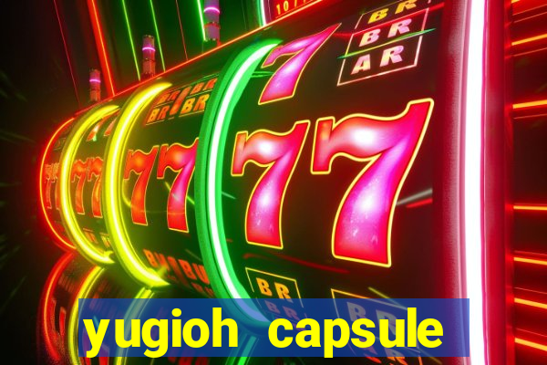 yugioh capsule monster coliseum fusion and evolution list
