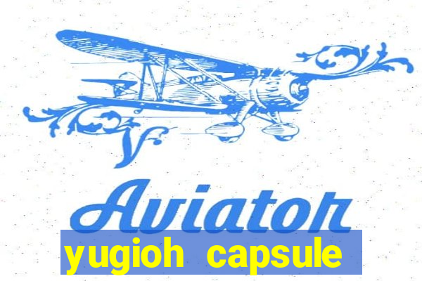 yugioh capsule monster coliseum fusion and evolution list