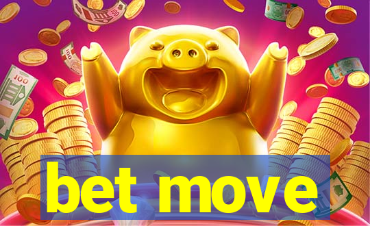 bet move