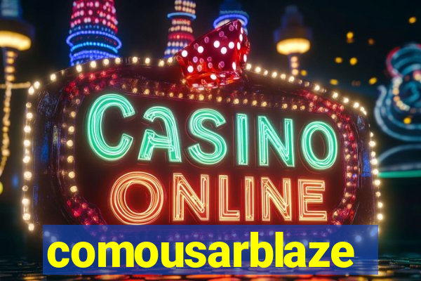 comousarblaze