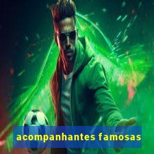 acompanhantes famosas