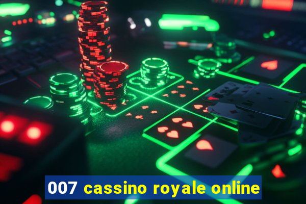 007 cassino royale online