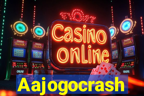 Aajogocrash
