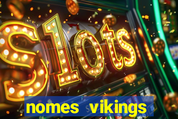 nomes vikings masculinos e significados