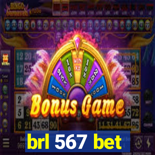 brl 567 bet