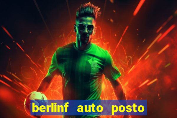 berlinf auto posto onde fica