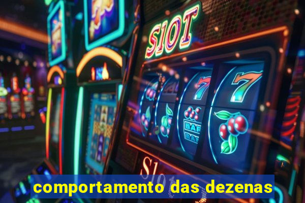 comportamento das dezenas