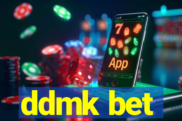 ddmk bet