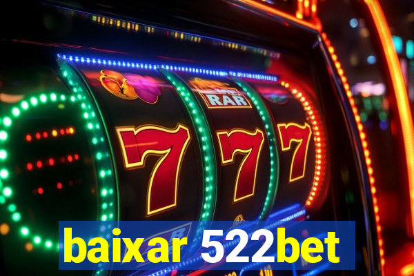 baixar 522bet