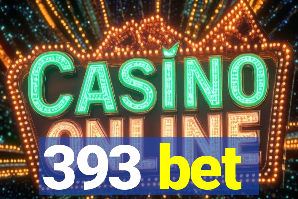 393 bet
