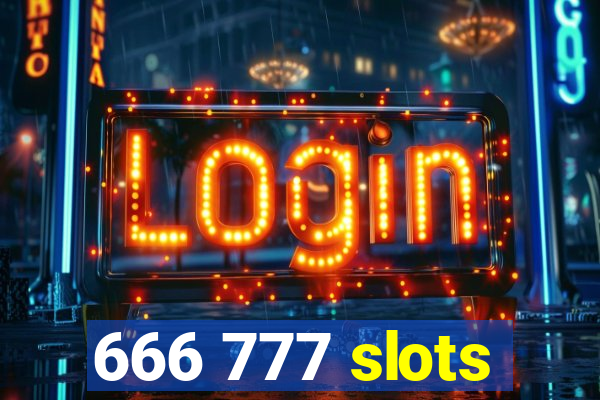 666 777 slots