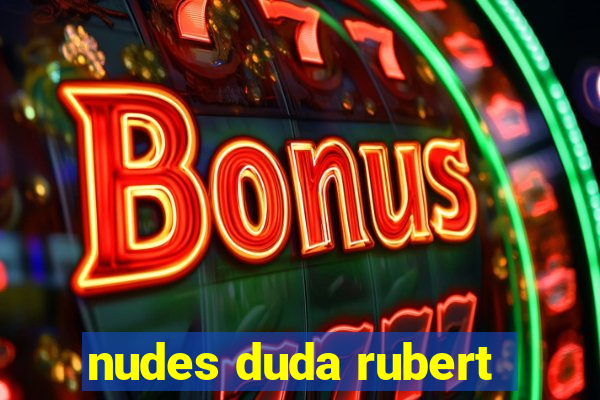 nudes duda rubert