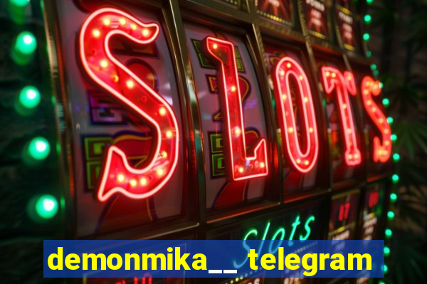 demonmika__ telegram