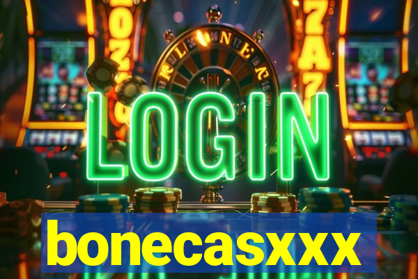 bonecasxxx