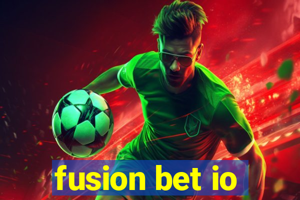 fusion bet io