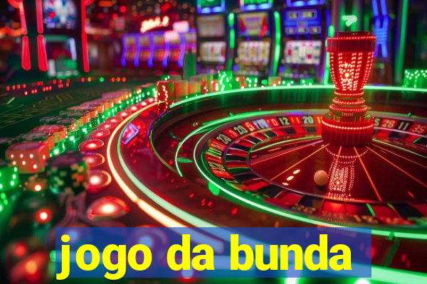 jogo da bunda