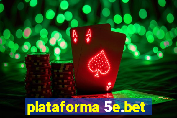 plataforma 5e.bet