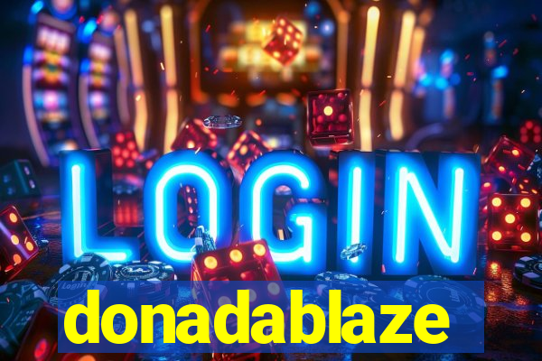 donadablaze