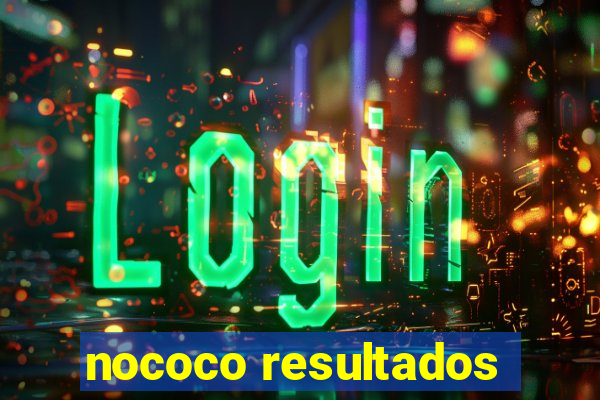 nococo resultados
