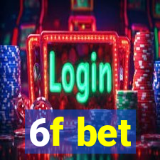 6f bet