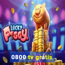 0800 tv grátis