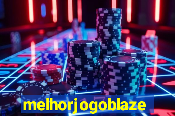 melhorjogoblaze