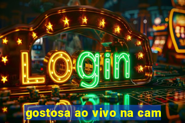 gostosa ao vivo na cam