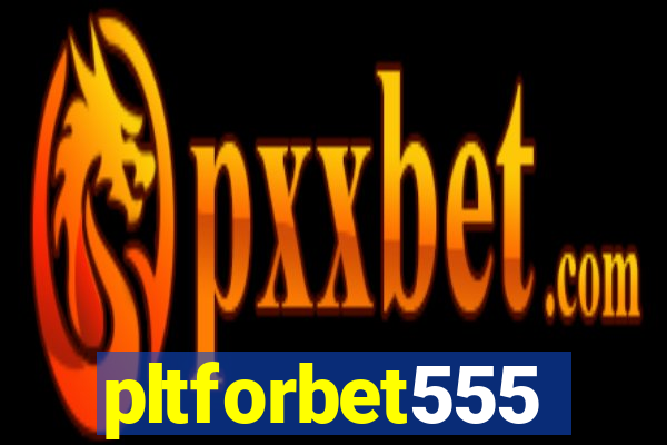pltforbet555