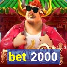 bet 2000