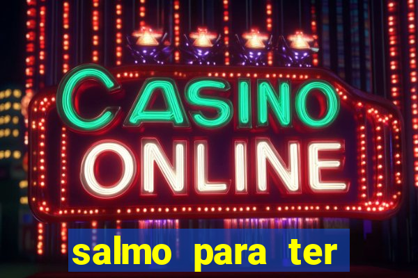 salmo para ter sorte em tudo