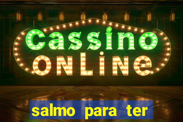 salmo para ter sorte em tudo