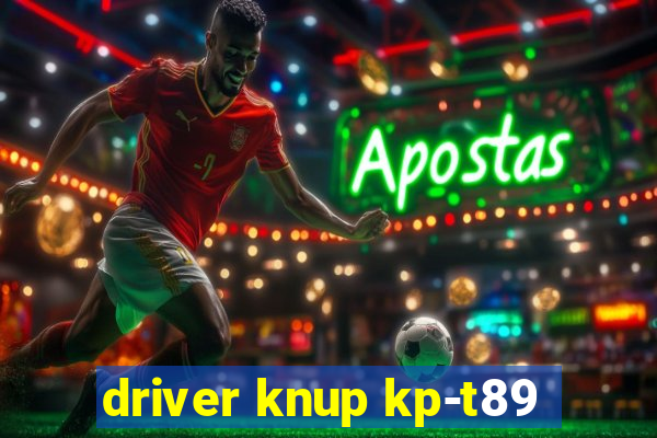 driver knup kp-t89