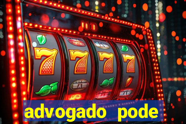 advogado pode patrocinar time de futebol