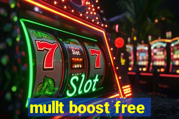 mullt boost free