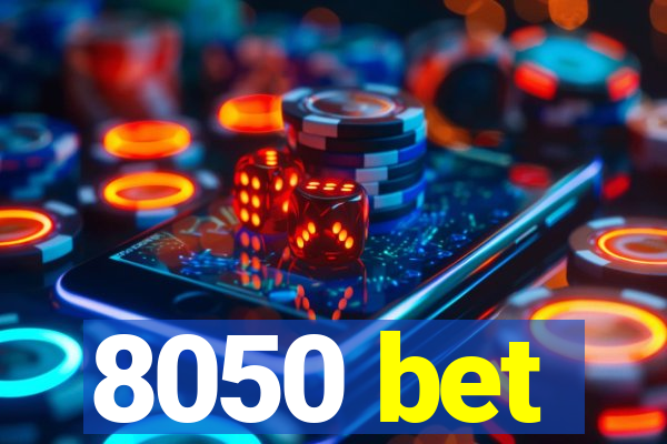 8050 bet