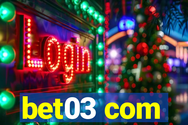 bet03 com