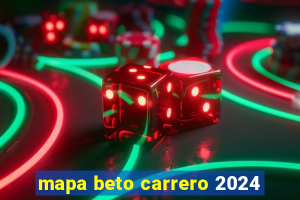 mapa beto carrero 2024