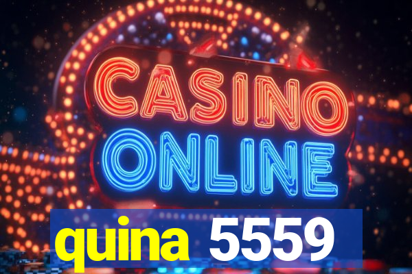 quina 5559