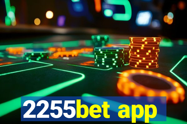 2255bet app